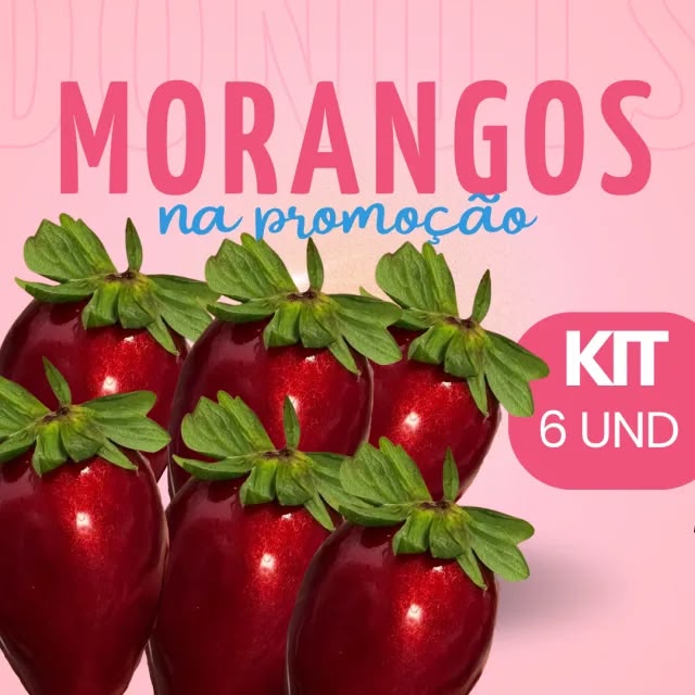6 Morango do Amor
